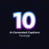 10 AI-Generated Captions Package